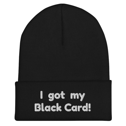 I Got My Black Card - Beanie