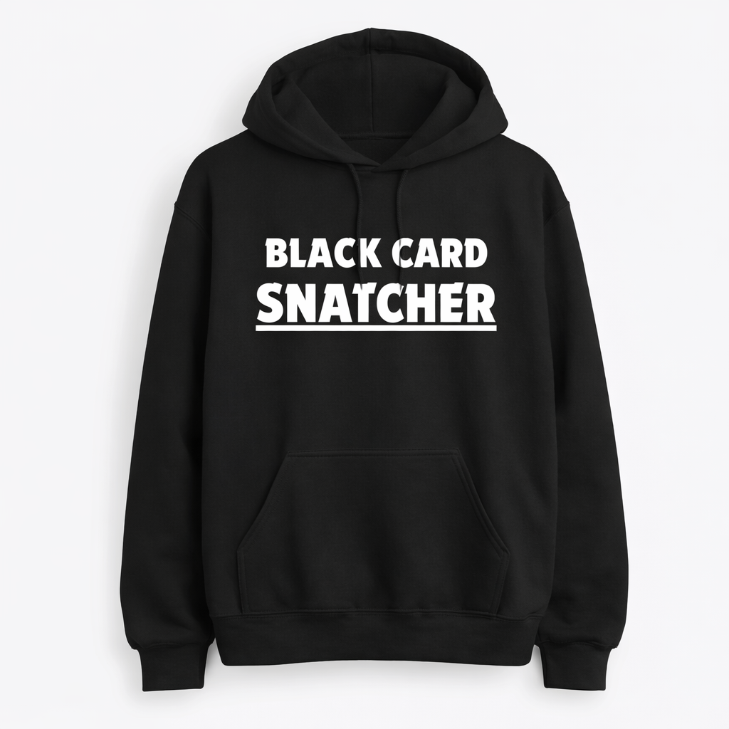 Black Card SNATCHER Hoodie