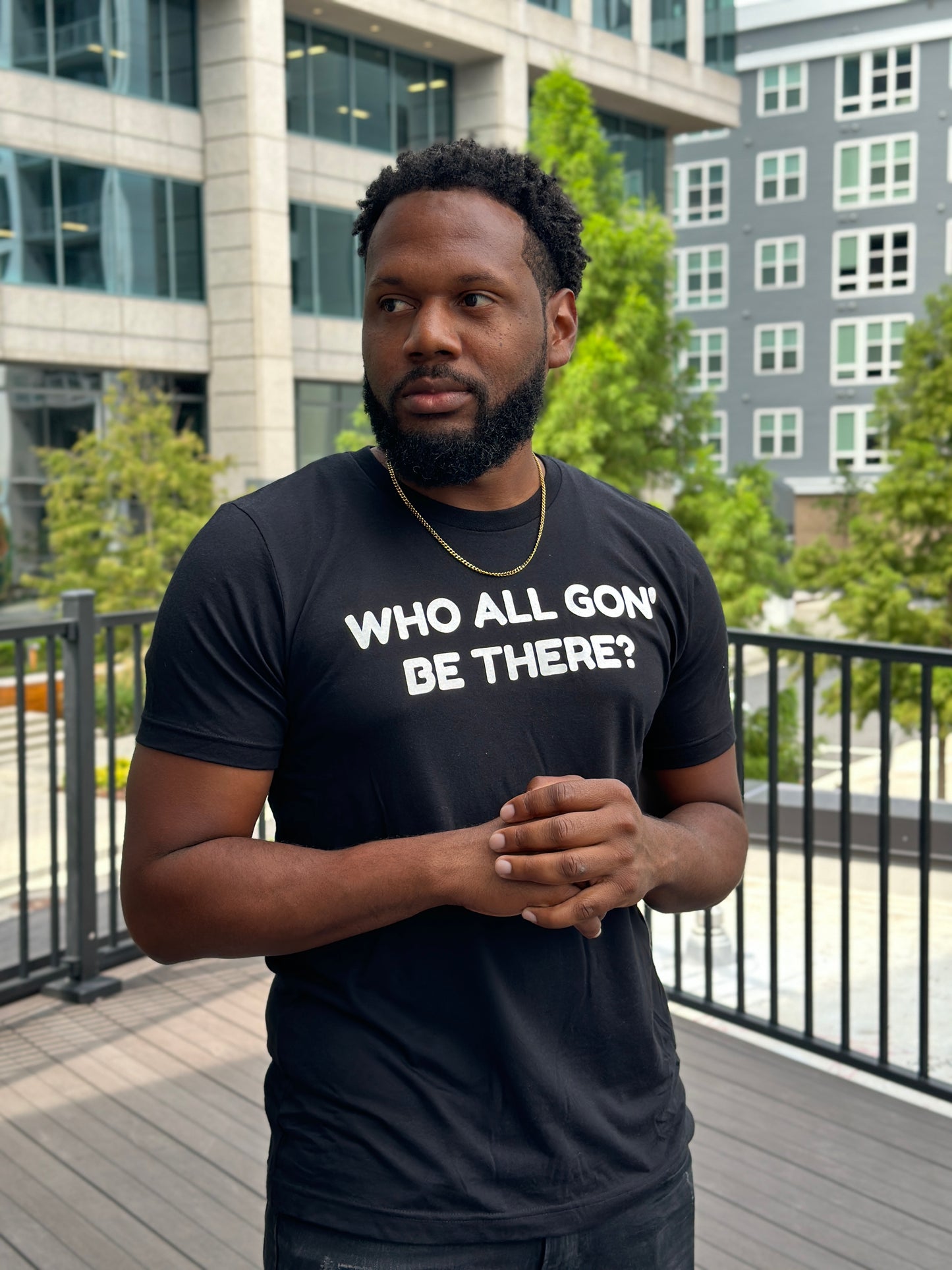 Who all gon' be there? T-Shirt