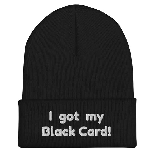 I Got My Black Card - Beanie